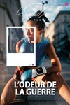 L'odeur de la guerre - 