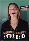 Stéphanie Machart dans Entre Deux - 
