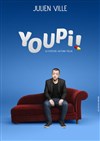Julien Ville dans Youpi ! - 