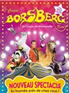 Cirque Borsberg | Nouveau spectacle | - Evreux - 