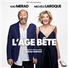 L'âge bête | avec Michèle Laroque et Kad Merad - 