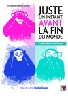 Juste un instant avant la fin du monde - 