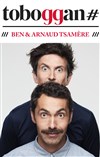 Ben & Arnaud Tsamère dans Enfin sur scène - 