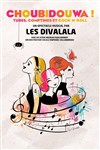 Choubidouwa ! - 