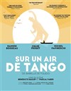 Sur un air de tango - 