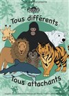 Tous différents, Tous attachants - 
