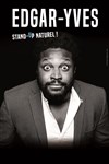 Edgar-Yves dans Stand-up naturel - 