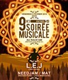 L.E.J, Needjam et Mat | Soirée musicale #9 -