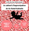 Le cabaret d'improvisation de la Saint Valentin - 