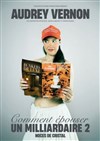Audrey Vernon dans Comment épouser un milliardaire 2 - 
