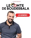 Le Comte de Bouderbala 3 | Les dernières - 
