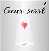 Coeur serré - 