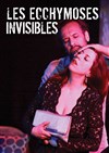 Les ecchymoses invisibles - 
