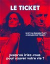 Manuel Pratt et Ludivine Vincent dans Le ticket - 