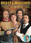 Hold-up et bras cassés - 