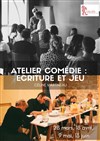 Ateliers Comédie : écriture et jeu - 