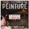 Toute l'Histoire de la Peinture / Parcours Bosch Etc (C) - 