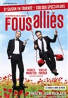 Les fous alliés - 