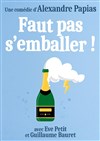 Faut pas s'emballer -