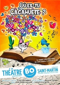 Image de Où Es-tu Cacahuète ? à théâtre bo saint martin - paris 3eme