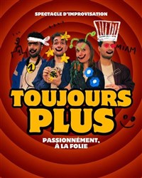Toujours plus