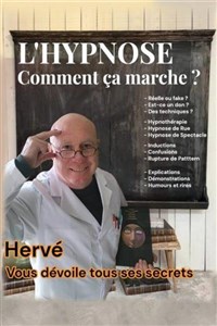 Hervé Barbereau dans L'Hypnose, comment ça marche ?