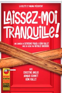 Laissez-moi tranquille !