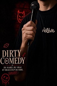La Relève Comedy Club : Dirty Comedy
