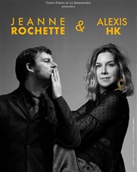Jeanne Rochette et Alexis HK partagent la scène