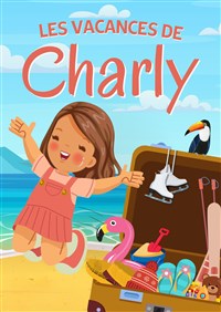 Visuel de Les vacances de Charly
