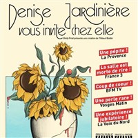 Denise Jardinière vous invite chez elle