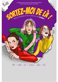 Sortez-moi de là !