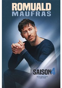 Romuald Maufras dans Saison 4