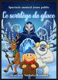 Le sortilège de glace