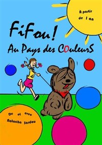 Image de Fifou ! Au Pays Des Couleurs à théâtre divadlo - marseille 5eme