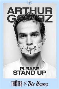 Arthur Gomez dans Please stand up