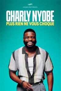Charly Nyobé dans Plus rien ne vous choque