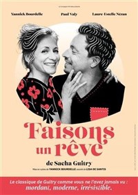 Faisons un rêve