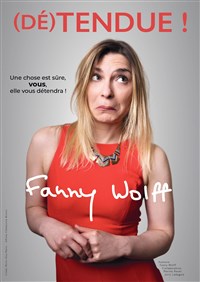 Fanny Wolff dans (Dé)tendue !