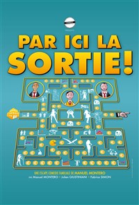 Par ici la sortie !