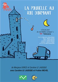 Visuel de La poubelle au roi dormant