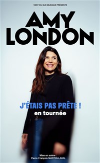 Amy London dans J'étais pas prête !