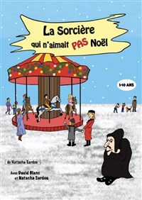 La sorcière qui n'aimait pas Noël
