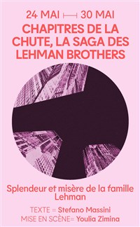Image de Chapitre De La Chute, La Saga Des Lehman Brothers à la reine blanche - paris 18eme