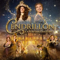 Cendrillon, la véritable histoire