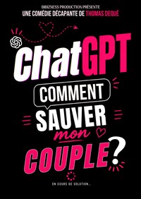 ChatGPT : Comment sauver mon couple ?