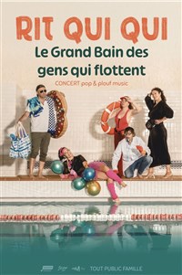Rit Qui Qui : Le grand Bain des gens qui flottent