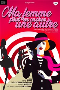 Ma femme peut en cacher une autre