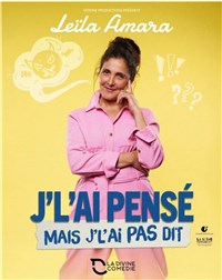 Leila Amara dans J'l'ai pensé mais j'l'ai pas dit