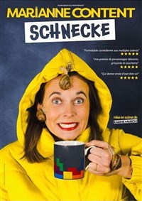 Marianne Content dans Schnecke
